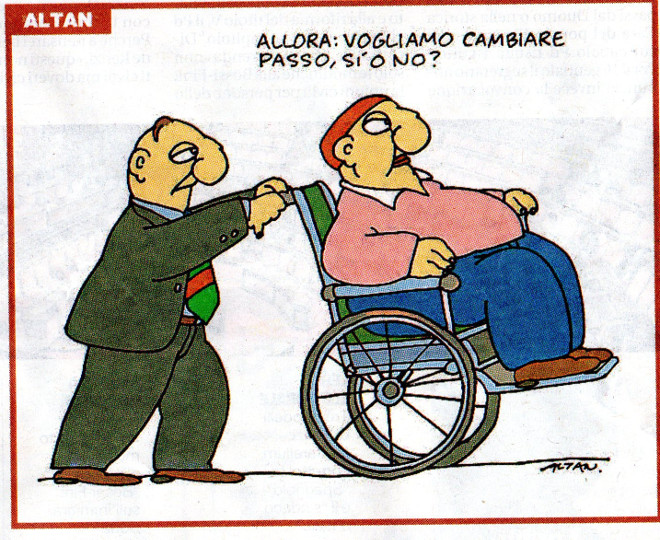 In riferimento alla economia italiana un uomo in carrozzella redarguisce colui che lo accompagna dicendogli di cambiare passo....